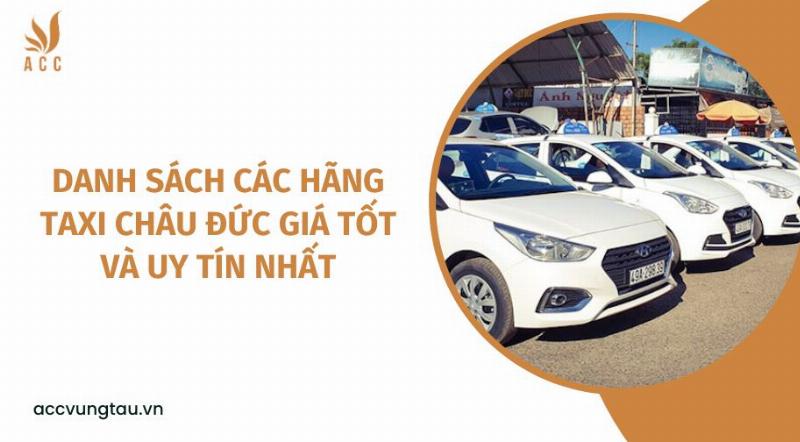 Đánh giá dịch vụ taxi Châu Đức Ngãi Giao chất lượng, an toàn và đáng tin cậy